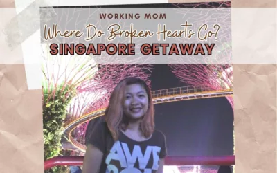 Where do broken hearts go? SINGAPORE!
