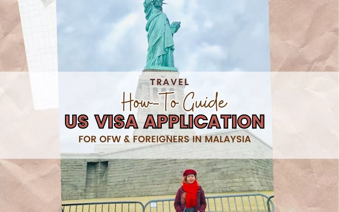 How-To Guide US for Visa Application in Malaysia
