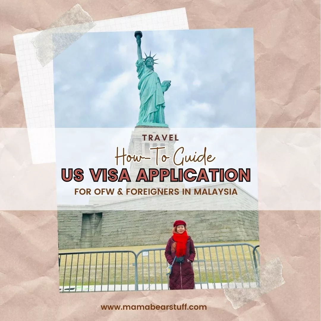 Guide To Applying Multiple Entry US Visa In Malaysia Mama Bear Stuff   How To Guide US Visa Application In Malaysia Jpg.webp