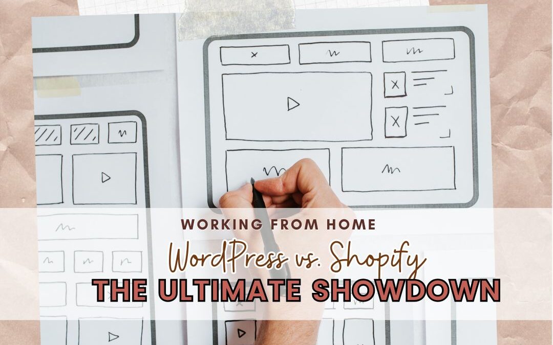 WordPress vs. Shopify: The Ultimate Showdown for Your Online Presence